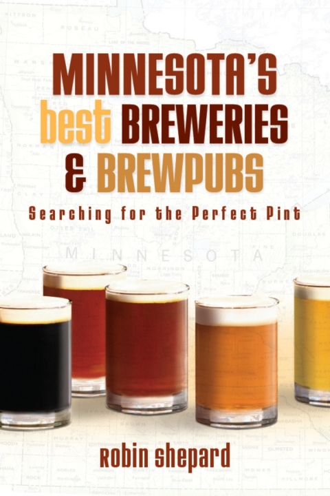 Cover image for book Minnesota’s Best Breweries and Brewpubs