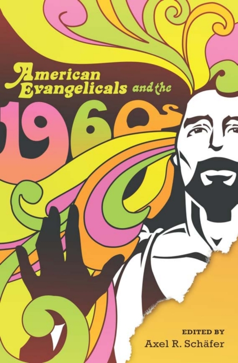 Cover image for book American Evangelicals and the 1960s