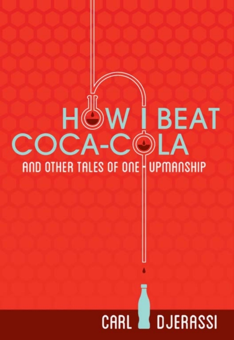 Cover image for book How I Beat Coca-Cola and Other Tales of One-Upmanship