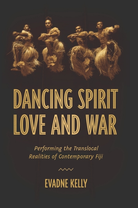Cover image for book Dancing Spirit, Love, and War