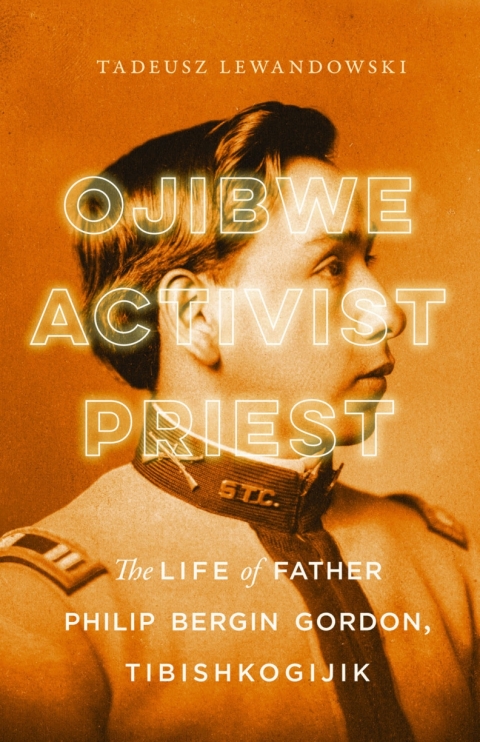 Cover image for book Ojibwe, Activist, Priest