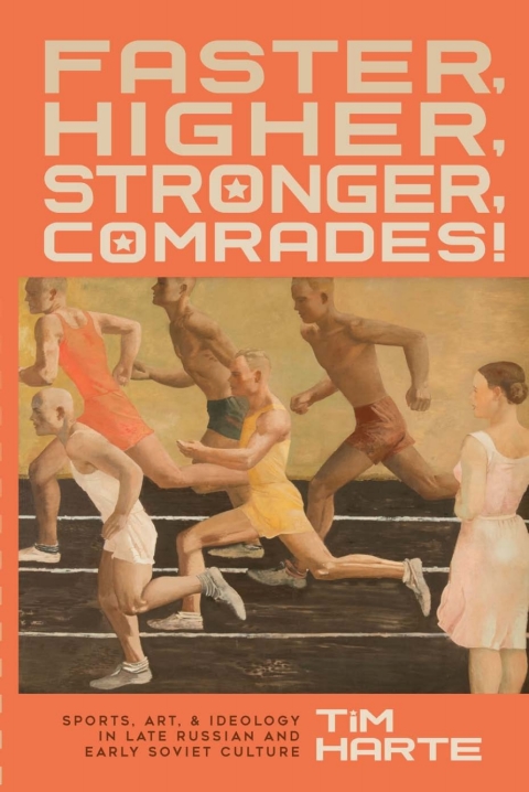 Cover image for book Faster, Higher, Stronger, Comrades!