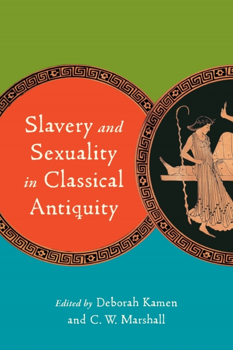 Cover image for book Slavery and Sexuality in Classical Antiquity
