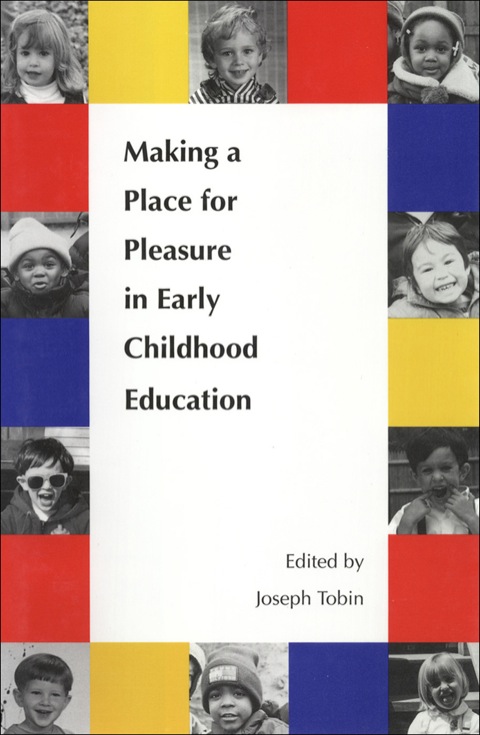 Cover image for book Making a Place for Pleasure in Early Childhood Education