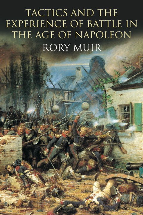 Cover image for book Tactics and the Experience of Battle in the Age of Napoleon