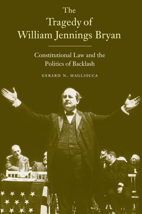 Cover image for book The Tragedy of William Jennings Bryan