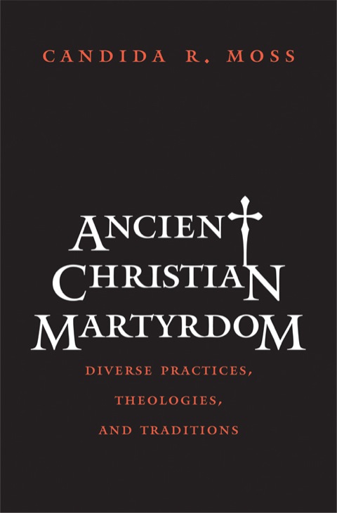 Cover image for book Ancient Christian Martyrdom