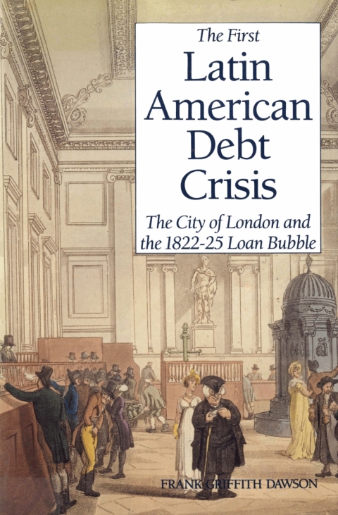 Cover image for book The First Latin American Debt Crisis