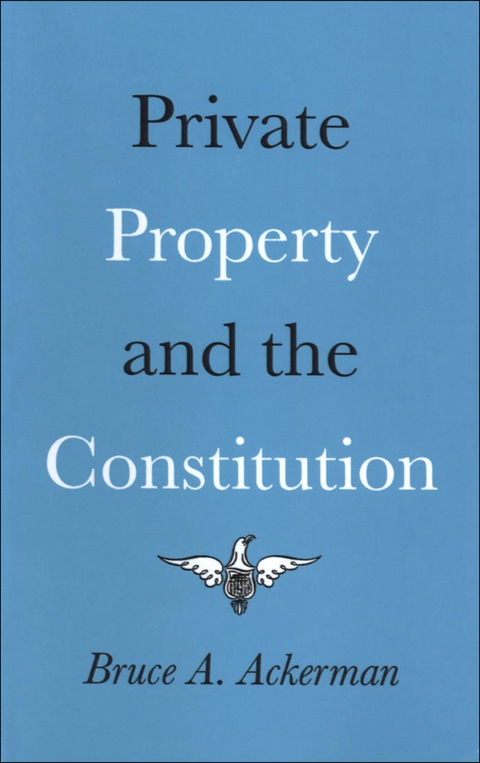 Cover image for book Private Property and the Constitution