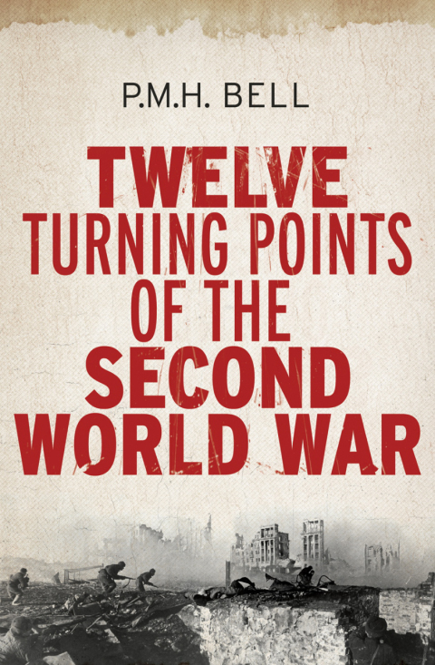 Cover image for book Twelve Turning Points of the Second World War
