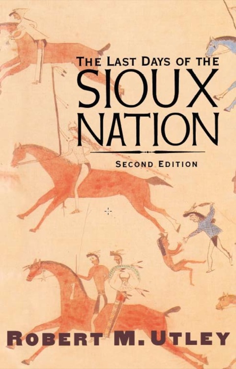 The Last Days of the Sioux Nation 