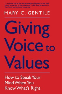 Imagen de portada: Giving Voice to Values: How to Speak Your Mind When You Know What?s Right 9780300161182