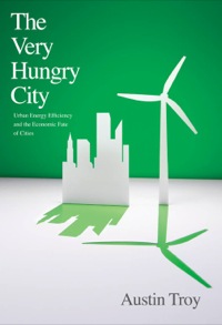 Imagen de portada: The Very Hungry City: Urban Energy Efficiency and the Economic Fate of Cities 9780300162318