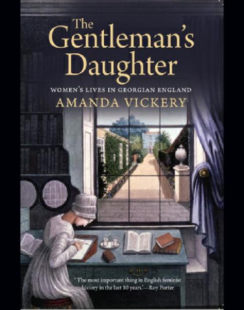 Cover image for book The Gentleman's Daughter: Women`s Lives in Georgian England