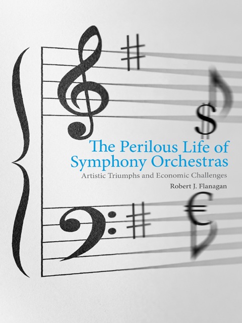 Cover image for book The Perilous Life of Symphony Orchestras