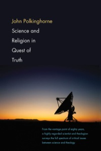 صورة الغلاف: Science and Religion in Quest of Truth 9780300174786