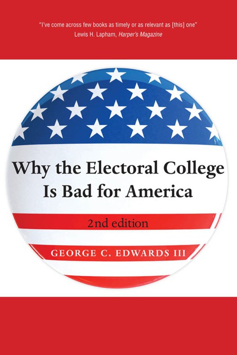 Cover image for book Why the Electoral College Is Bad for America