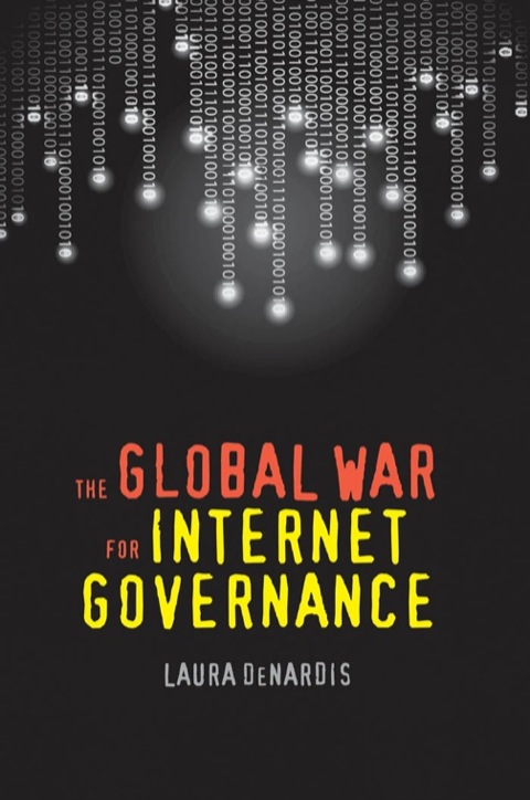 Cover image for book The Global War for Internet Governance