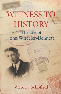 صورة الغلاف: Witness to History: The Life of John Wheeler-Bennett 9780300179019