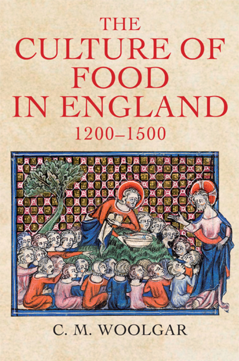Cover image for book The Culture of Food in England, 1200-1500