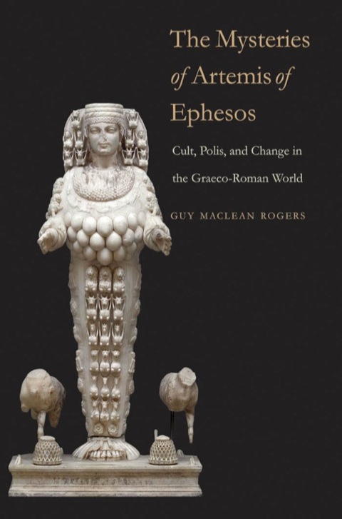 Cover image for book The Mysteries of Artemis of Ephesos