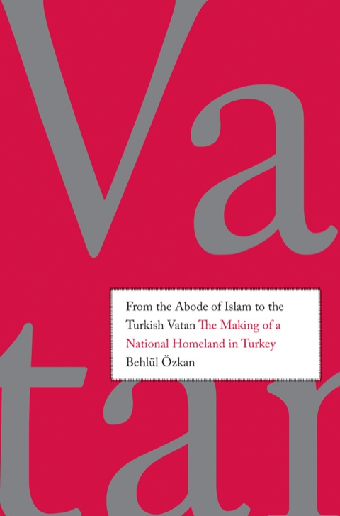 Cover image for book From the Abode of Islam to the Turkish Vatan
