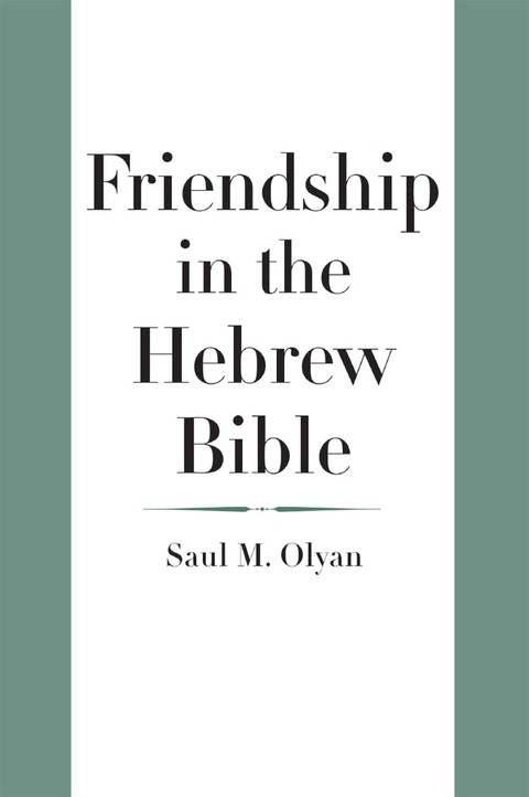 Cover image for book Friendship in the Hebrew Bible