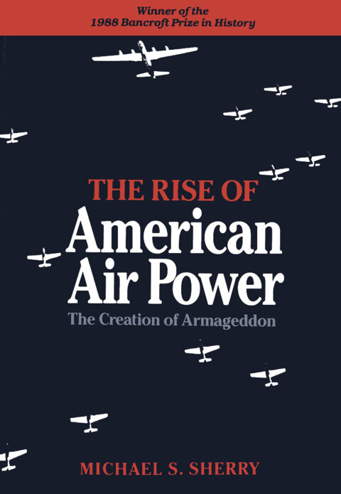 Cover image for book The Rise of American Air Power