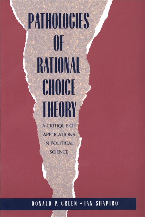 Cover image for book Pathologies of Rational Choice Theory