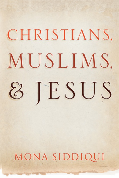 Cover image for book Christians, Muslims and Jesus