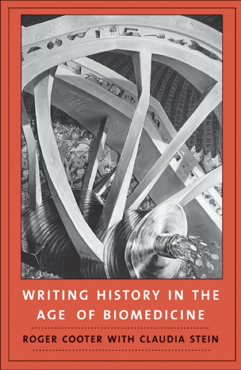 Cover image for book Writing History in the Age of Biomedicine