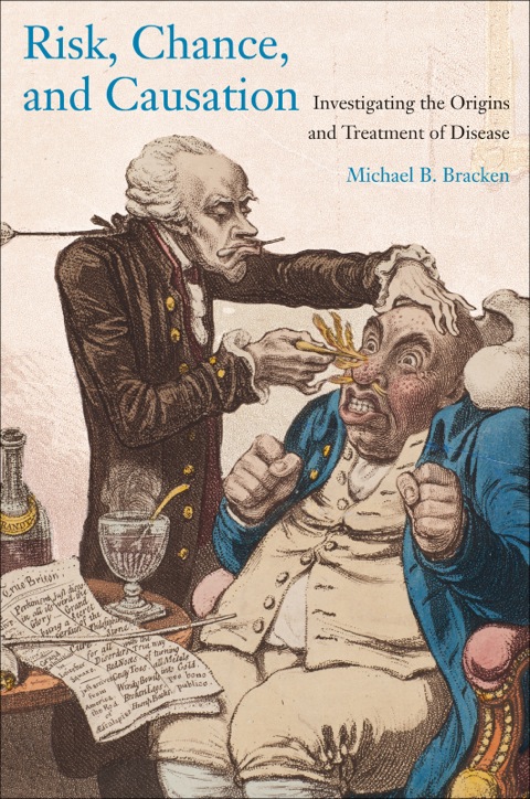 Cover image for book Risk, Chance, and Causation: Investigating the Origins and Treatment of Disease
