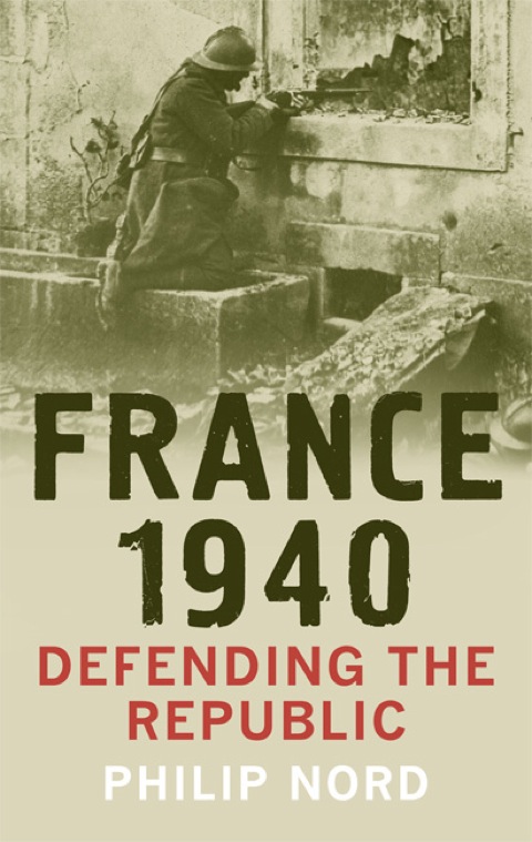 Cover image for book France 1940: Defending the Republic