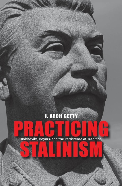 Cover image for book Practicing Stalinism