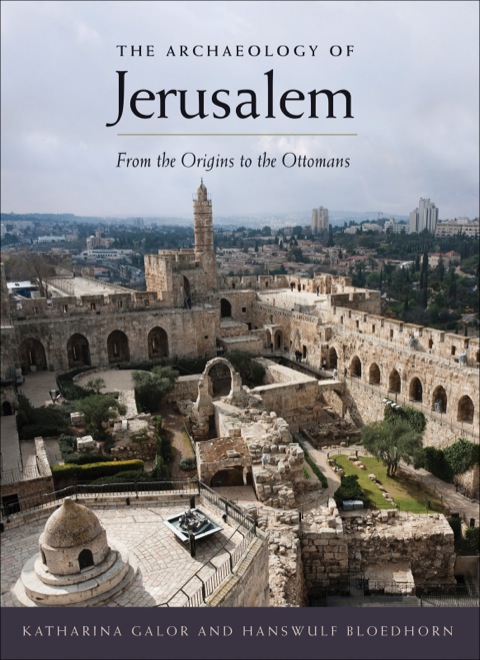 Cover image for book The Archaeology of Jerusalem