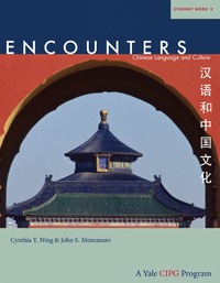 Cover image: Encounters: Chinese Language and Culture, Student Book 2 9780300161632