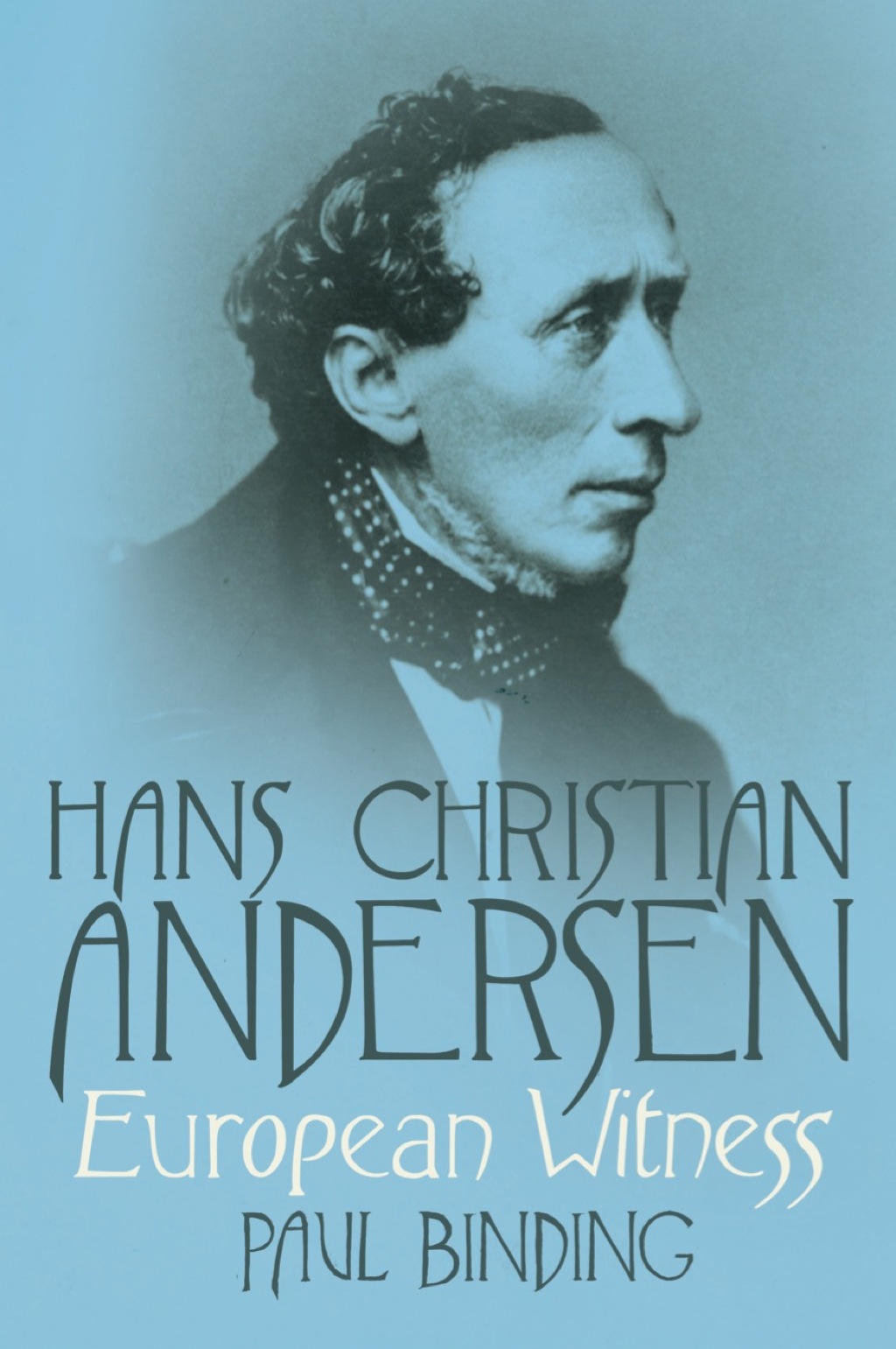Hans Christian Andersen: European Witness (eBook) - Paul Binding