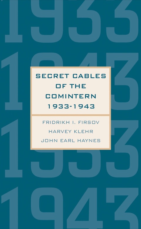Cover image for book Secret Cables of the Comintern, 1933-1943