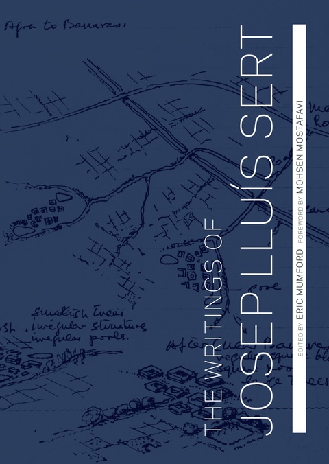 Cover image for book The Writings of Josep Lluís Sert