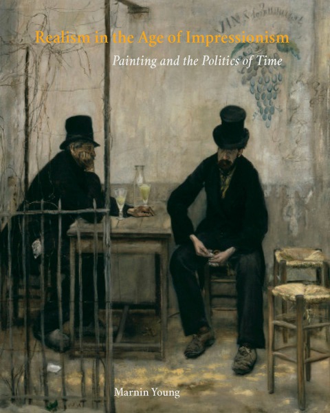 Cover image for book Realism in the Age of Impressionism
