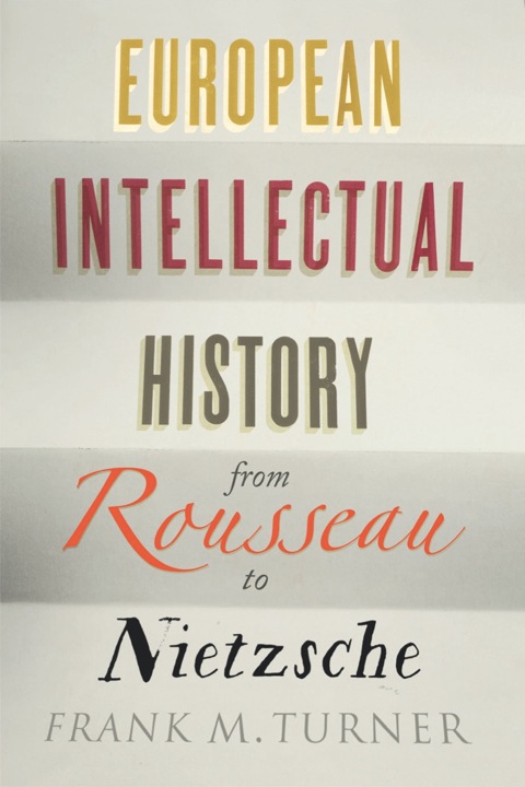 Cover image for book European Intellectual History from Rousseau to Nietzsche