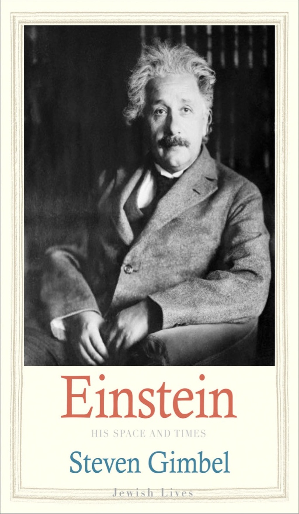 Einstein: His Space and Times (eBook) - Steven Gimbel,