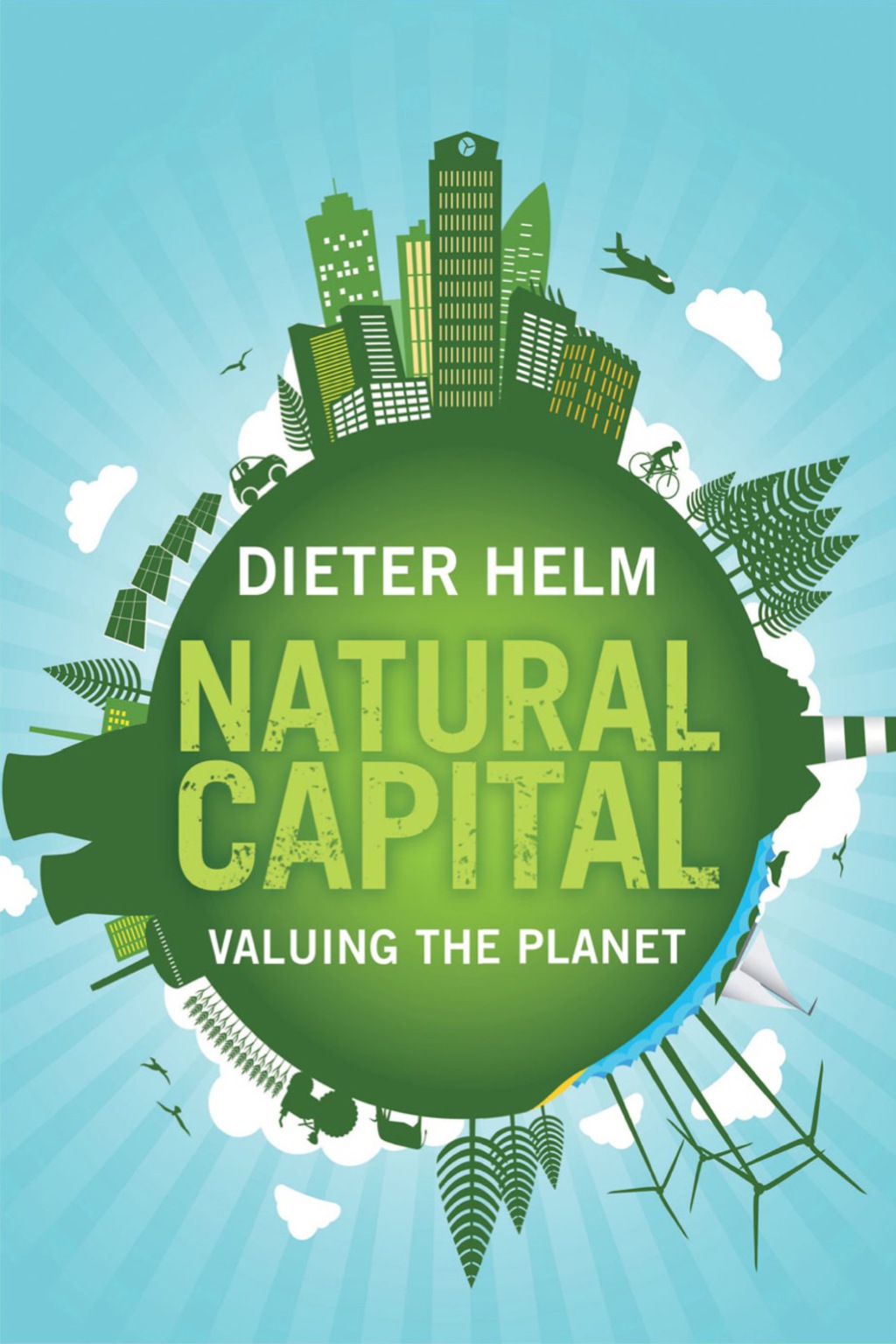 Natural Capital: Valuing the Planet (eBook) - Dieter Helm,