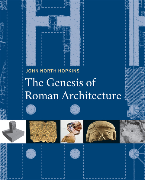 Cover image for book The Genesis of Roman Architecture