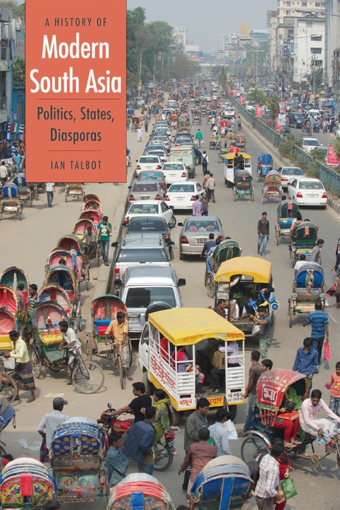 Cover image for book A History of Modern South Asia: Politics, States, Diasporas