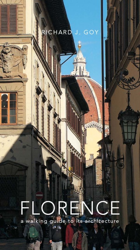Cover image for book Florence: A Walking Guide to Its Architecture
