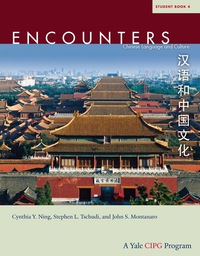Cover image: Encounters: Chinese Language and Culture, Student Book 4 9780300161656