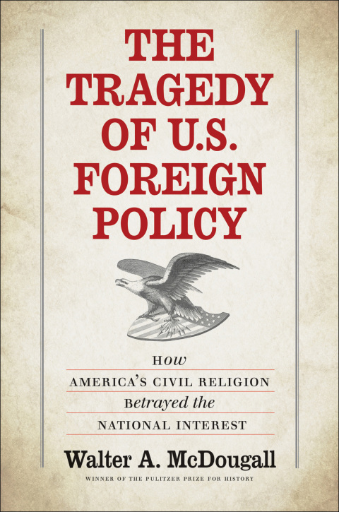 Cover image for book The Tragedy of U.S. Foreign Policy