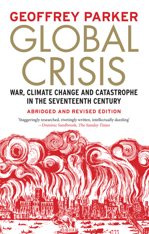 Cover image for book Global Crisis: War, Climate Change and Catastrophe in the Seventeenth Century - Abridged Ed.