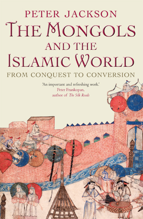 Cover image for book The Mongols and the Islamic World